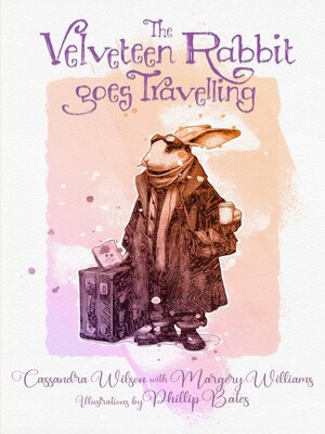 cover image of The Velveteen Rabbit Goes Travelling